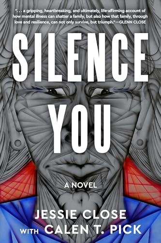 Silence You by Jessie Close, Calen T. Pick, 9781949481921