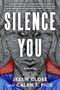 Silence You by Jessie Close, Calen T. Pick, 9781949481921