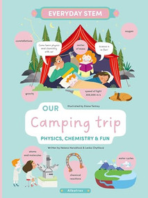 Our Camping Trip (Physics, Chemistry, and Fun) by Lenka Chytilova, Helena Harastova, Xiana Teimoy, 9788000072852