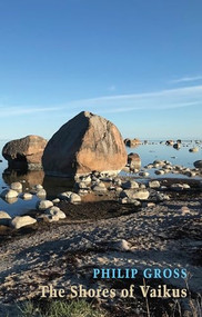 The Shores of Vaikus by Philip Gross, 9781780377179