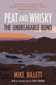Peat and Whisky by Mike Billett, 9781913393908