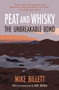 Peat and Whisky by Mike Billett, 9781913393908