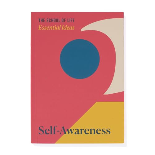 Essential Ideas: Self-Awareness by The School of Life, 9781916753020