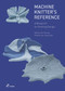 Machine Knitter's Reference: A Blueprint for Knitting Design (A Blueprint for Improving you Knitting) by Beleke den Hartog, Elsbeth van Heyningen, 9788410650060