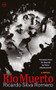 Río Muerto by Ricardo Silva Romero, Victor Meadowcroft, 9781642861457