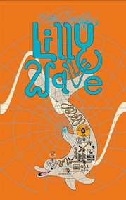 Brian Blomerth's Lilly Wave by Brian Blomerth, Rick Doblin Ph.D, 9781944860523