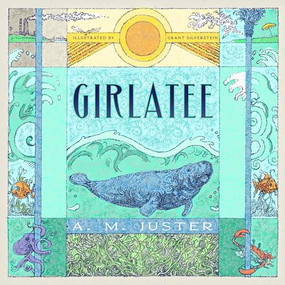 Girlatee by A. M. Juster, Grant Silverstein, 9781589881990