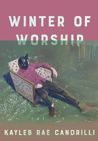 Winter of Worship by Kayleb Rae Candrilli, 9781556596933