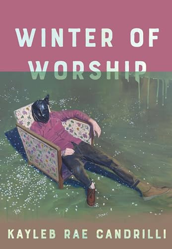 Winter of Worship by Kayleb Rae Candrilli, 9781556596933