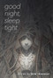 Good Night, Sleep Tight by Brian Evenson, 9781566897099