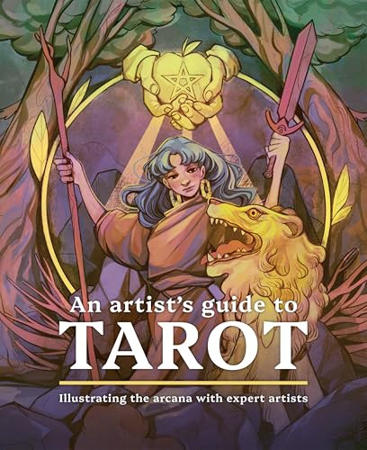 An Artist's Guide to Tarot (Illustrating the arcana with expert artists) by Sasha Graham, 3dtotal Publishing, Núria Tamarit, Faith Schaffer, 9781912843978