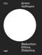 Armin Hofmann. Reduction. Ethics. Didactics. by Matthias Hofmann, 9783721210385