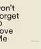 Don't Forget to Love Me by Anselm Berrigan, 9798891060081