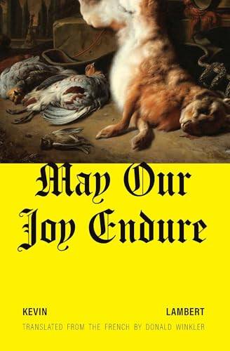 May Our Joy Endure by Kev Lambert, Donald Winkler, 9781771966207