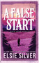 A False Start by Elsie Silver, 9781464220807