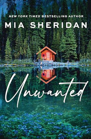 Unwanted - 9781464221781 by Mia Sheridan, 9781464221781