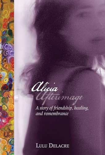 Alicia Afterimage by Lulu Delacre, 9781620145784