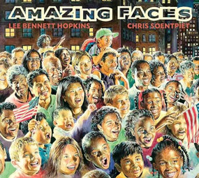 Amazing Faces by Lee Bennett Hopkins, Chris Soentpiet, 9781620142233