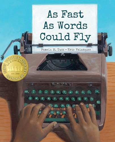 As Fast as Words Could Fly by Pamela M. Tuck, Eric Velasquez, 9781620148594