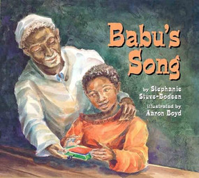 Babu's Song by Stephanie Stuve-Bodeen, Aaron Boyd, 9781600602757