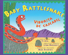 Baby Rattlesnake / Viborita de Cascabel by Te Ata, Siobhan Moroney, Mira Reisberg, 9780892391882
