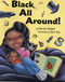 Black All Around by Patricia Hubbell, Don Tate, 9781600606434