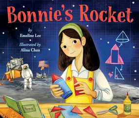 Bonnie's Rocket by Emeline Lee, Alina Chau, 9781643790695