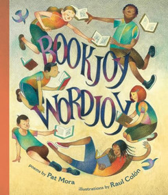 Bookjoy, Wordjoy by Pat Mora, Raul Colón, 9781620142868
