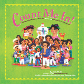 Count Me In! (A Parade of Mexican Folk Art Numbers in English and Spanish) by Cynthia Weill, The Aguilar Sisters, 9781643796581