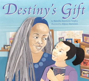 Destiny's Gift by Natasha Anastasia Tarpley, Adjoa J. Burrowes, 9781600606441
