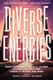 Diverse Energies by Tobias Buckell, Joe Monti, 11 Speculative Fiction Authors, 9781620140116