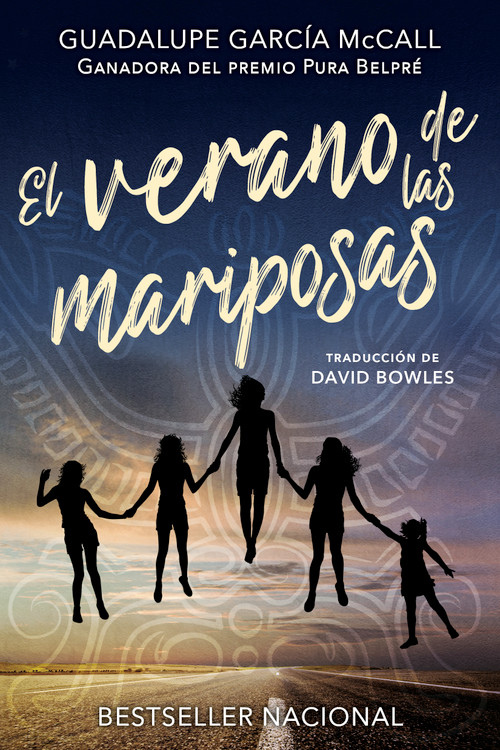 El verano de las mariposas (Spanish Edition) by Guadalupe García McCall, David Bowles, 9781620147863