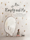 Empty and Me: A Tale of Friendship and Loss by Azam Mahdavi, Maryam Tahmasebi, Parisa Saranj, 9781643796222