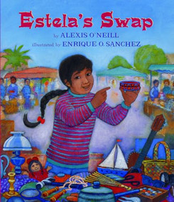Estela's Swap by Alexis O'Neill, Enrique O. Sanchez, 9781600602535