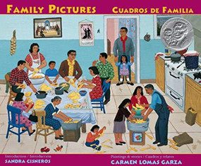 Family Pictures / Cuadros de familia by Carmen Lomas Garza, Carmen Lomas Garza, Sandra Cisneros, Pat Mora, 9780892392070