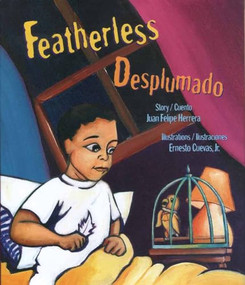 Featherless / Desplumado by Juan Felipe Herrera, Ernesto Cuevas, Jr., 9780892393039