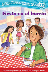 Fiesta en el barrio (Confetti Kids #3) ((Block Party, Dive Into Reading)) by Gwendolyn Hooks, Shirley Ng-Benitez, 9781643796642