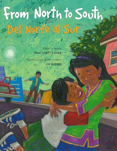 From North to South / Del Norte al Sur by René Colato Laínez, Joe Cepeda, 9780892393046