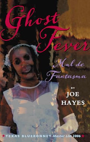 Ghost Fever / Mal de Fantasma by Joe Hayes, Mona Pennypacker, 9781933693033