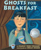 Ghosts for Breakfast by Stanley Todd Terasaki, Shelly Shinjo, 9781620143506