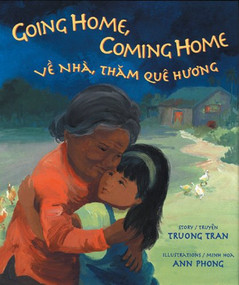 Going Home, Coming Home by Truong Tran, Ann Phong, 9780892392384