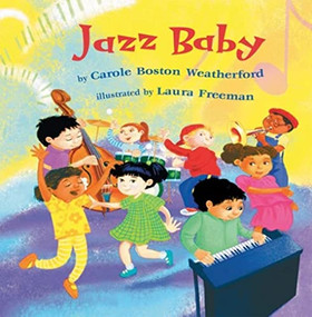 Jazz Baby - 9781584302735 by Carole Boston Weatherford, Laura Freeman Hines, 9781584302735
