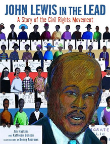 John Lewis in the Lead (A Story of the Civil Rights Movement) by Jim Haskins, Kathleen Benson, Benny Andrews, 9781600608490