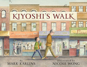 Kiyoshi's Walk by Mark Karlins, Nicole Wong, 9781620149584
