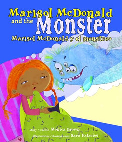 Marisol McDonald and the Monster / Marisol McDonald y el monstruo by Monica Brown, Sara Palacios, 9780892393268