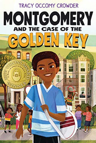 Montgomery and the Case of the Golden Key by Tracy Occomy Crowder, 9781643795171