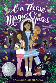On These Magic Shores by Yamile Saied Méndez, 9781643790312