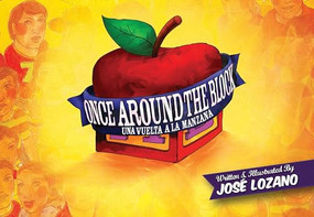 Once Around the Block / Una vuelta a la manzana by José Lozano, José Lozano, 9781941026083
