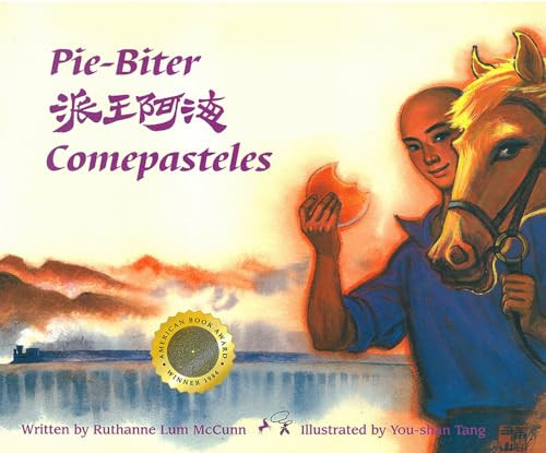 Pie-Biter (Comepasteles) by Ruthanne Lum McCunn, Ruthanne Lum McCunn, 9781885008916
