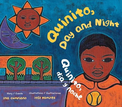 Quinito, Day and Night / Quinito, día y noche by Ina Cumpiano, José Ramírez, 9780892392964